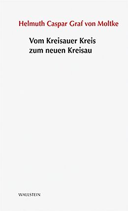 Paperback Vom Kreisauer Kreis zum neuen Kreisau von Helmuth Casper Graf von Moltke