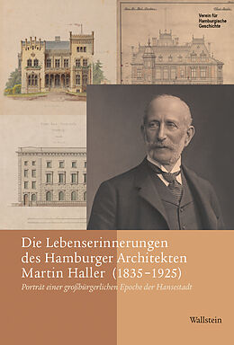 Fester Einband Die Lebenserinnerungen des Hamburger Architekten Martin Haller (1835-1925) von 