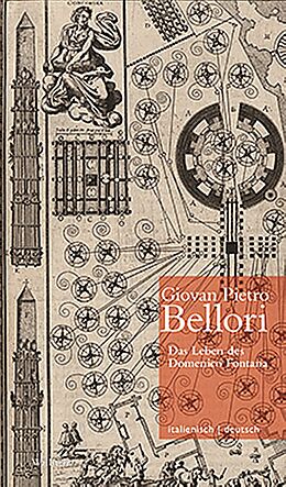 Fester Einband Das Leben des Domenico Fontana // Vita di Domenico Fontana von Giovan Pietro Bellori