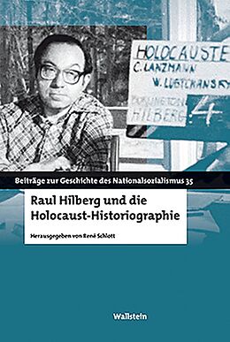 Paperback Raul Hilberg und die Holocaust-Historiographie von 
