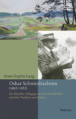 Fester Einband Oskar Schwindrazheim (1865-1952) von Anna-Sophie Laug