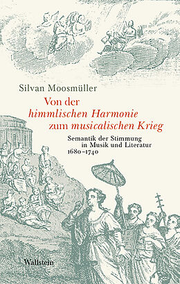Fester Einband Von der himmlischen Harmonie zum musicalischen Krieg von Silvan Moosmüller