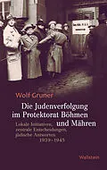 E-Book (pdf) Die Judenverfolgung im Protektorat Böhmen und Mähren von Wolf Gruner