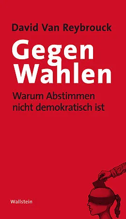 E-Book (epub) Gegen Wahlen von David Van Reybrouck