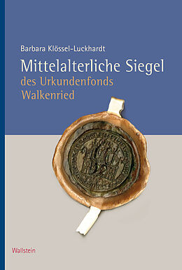 E-Book (pdf) Mittelalterliche Siegel des Urkundenfonds Walkenried von Barbara Klössel-Luckhardt