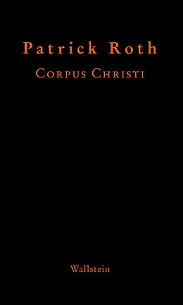 E-Book (pdf) Corpus Christi von Patrick Roth