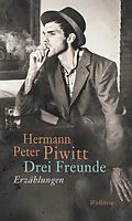 E-Book (epub) Drei Freunde von Hermann Peter Piwitt