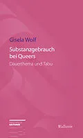 E-Book (pdf) Substanzgebrauch bei Queers von Gisela Wolf