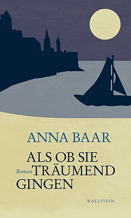 E-Book (pdf) Als ob sie träumend gingen von Anna Baar