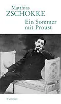 E-Book (pdf) Ein Sommer mit Proust von Matthias Zschokke