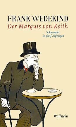 E-Book (pdf) Der Marquis von Keith von Frank Wedekind
