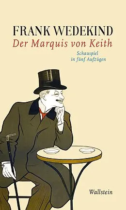 E-Book (pdf) Der Marquis von Keith von Frank Wedekind