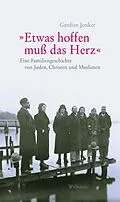 E-Book (epub) »Etwas hoffen muss das Herz« von Gerdientje Jonker