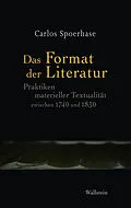 E-Book (pdf) Das Format der Literatur von Carlos Spoerhase