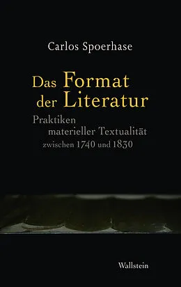 E-Book (pdf) Das Format der Literatur von Carlos Spoerhase