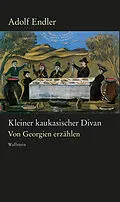 E-Book (pdf) Kleiner kaukasischer Divan von Adolf Endler