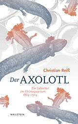E-Book (pdf) Der Axolotl von Christian Reiß