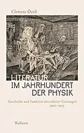 E-Book (pdf) Literatur im Jahrhundert der Physik von Clemens Özelt
