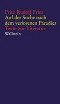 E-Book (epub) Auf der Suche nach dem verlorenen Paradies von Fritz Rudolf Fries