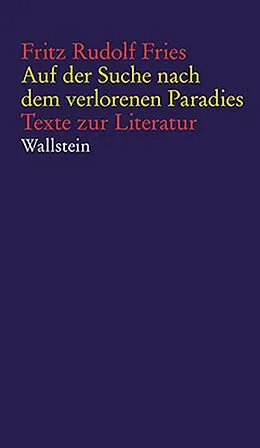 E-Book (epub) Auf der Suche nach dem verlorenen Paradies von Fritz Rudolf Fries