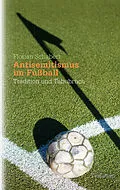 E-Book (epub) Antisemitismus im Fußball von Florian Schubert