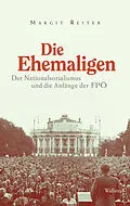 E-Book (epub) Die Ehemaligen von Margit Reiter