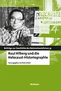 E-Book (pdf) Raul Hilberg und die Holocaust-Historiographie von 