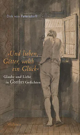E-Book (epub) »Und lieben, Götter, welch ein Glück« von Dirk von Petersdorff