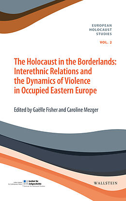 E-Book (pdf) The Holocaust in the Borderlands von 