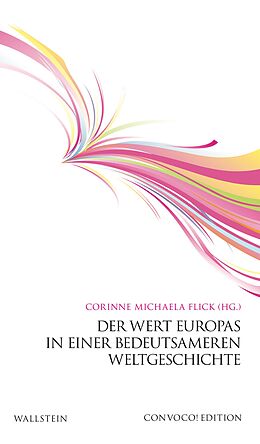 E-Book (pdf) Der Wert Europas in einer bedeutsameren Weltgeschichte von 