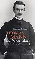 E-Book (pdf) Thomas Mann. Die frühen Jahre von Herbert Lehnert
