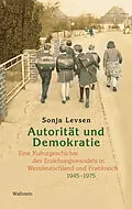E-Book (pdf) Autorität und Demokratie von Sonja Levsen