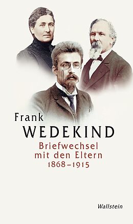 E-Book (pdf) Briefwechsel mit den Eltern 1868-1915 von Frank Wedekind