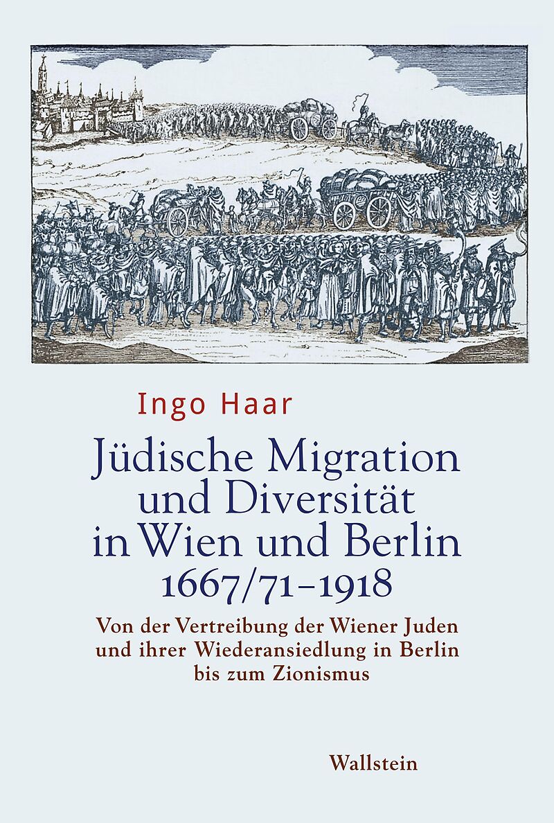 Jüdische Migration und Diversität in Wien und Berlin 1667/71-1918