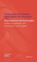E-Book (pdf) Reproduktionstechnologien von Gülden Ediger, Ute Kalender, Anthea Kyere