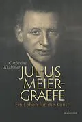E-Book (pdf) Julius Meier-Graefe von Catherine Krahmer