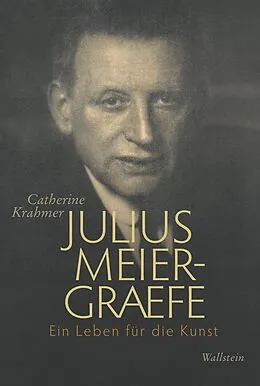 E-Book (pdf) Julius Meier-Graefe von Catherine Krahmer