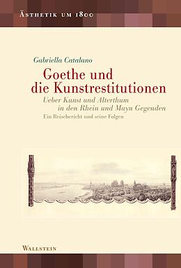 E-Book (pdf) Goethe und die Kunstrestitutionen von Gabriella Catalano
