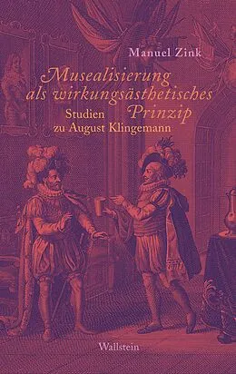 E-Book (pdf) Musealisierung als wirkungsästhetisches Prinzip von Manuel Zink