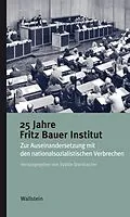 E-Book (pdf) 25 Jahre Fritz Bauer Institut von 
