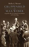 E-Book (pdf) Gruppenbild mit Max Weber von Meike G. Werner