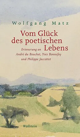 E-Book (epub) Vom Glück des poetischen Lebens von Wolfgang Matz