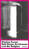 E-Book (pdf) Rolf Dieter Brinkmann und die Religion von Markus Fauser