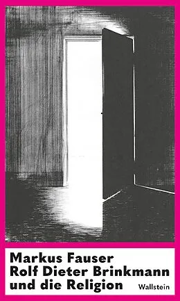 E-Book (pdf) Rolf Dieter Brinkmann und die Religion von Markus Fauser