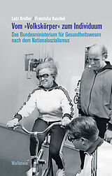 E-Book (pdf) Vom »Volkskörper« zum Individuum von Lutz Kreller, Franziska Kuschel