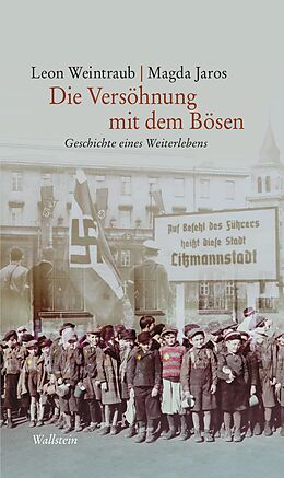 E-Book (pdf) Die Versöhnung mit dem Bösen von Magda Jaros, Leon Weintraub