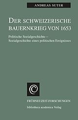 Fester Einband Der Schweizerische Bauernkrieg von 1653 von Andreas Suter