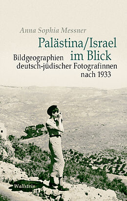 Fester Einband Palästina/Israel im Blick von Anna Sophia Messner