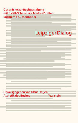 Kartonierter Einband Leipziger Dialog von Markus Dreßen, Bernd Kuchenbeiser, Judith Schalansky