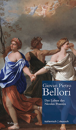Fester Einband Das Leben des Nicolas Poussin // Vita di Nicolò Pussino von Giovan Pietro Bellori